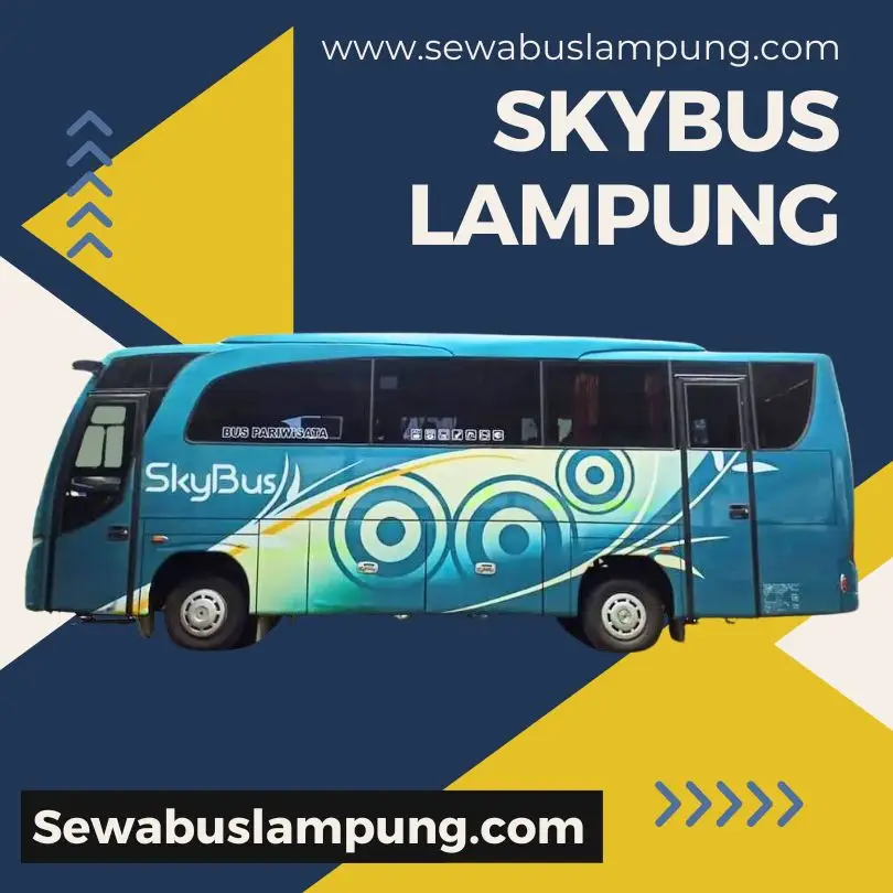 Sewa Bus Bandar Lampung Wisata Sky BUS