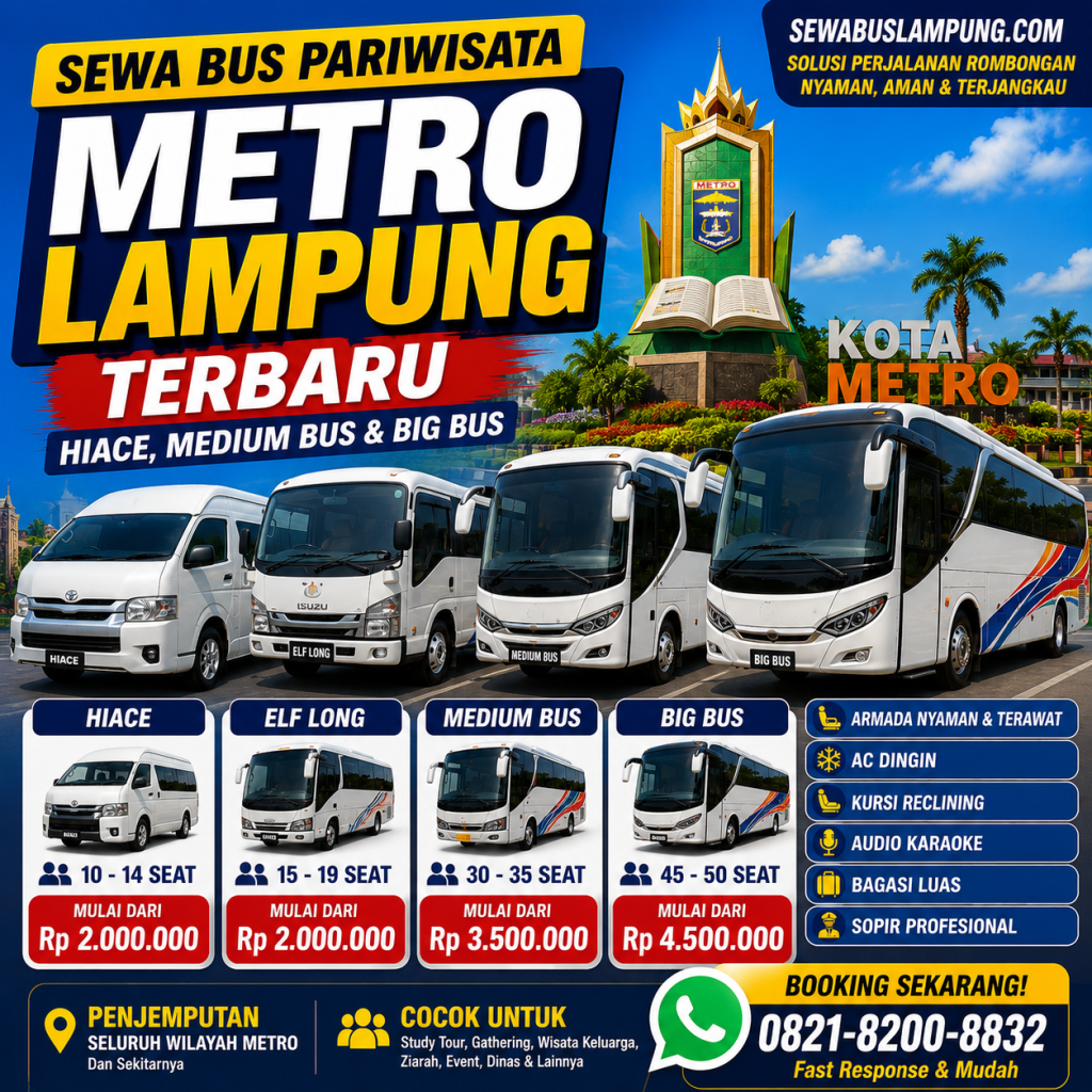 Sewa Bus Pariwisata Metro Lampung Terbaru, Hiace, Medium Bus dan Big Bus Harga Terjangkau