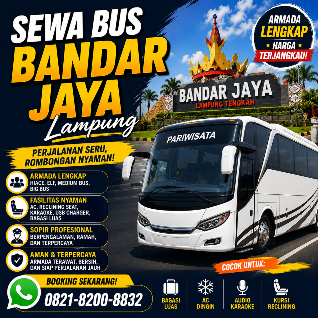 Sewa Bus Bandar Jaya, Nggak Perlu Ribet Cari Kendaraan Rombongan Lagi