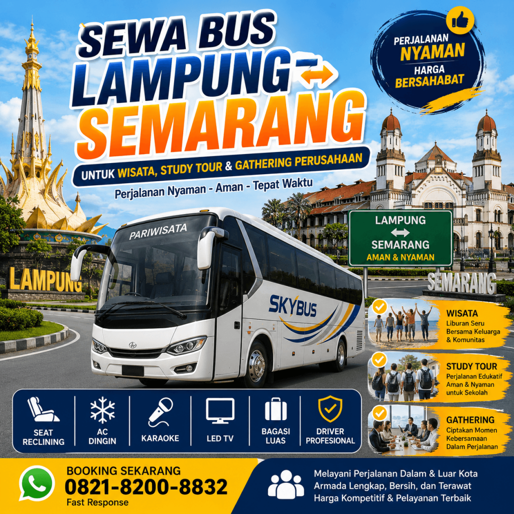 Sewa Bus Lampung Semarang untuk Wisata, Study Tour dan Gathering Perusahaan