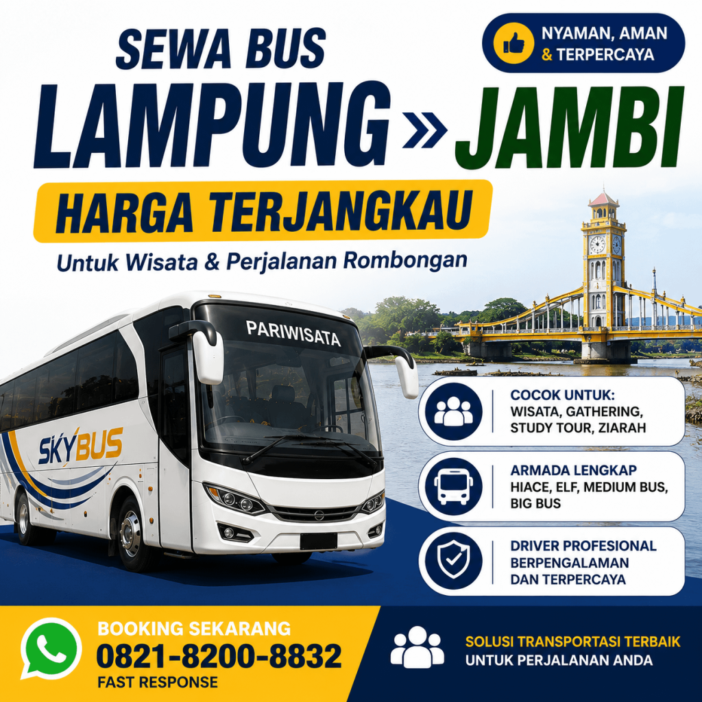 Sewa Bus Lampung ke Jambi Murah dengan Armada Nyaman dan Paket All-In