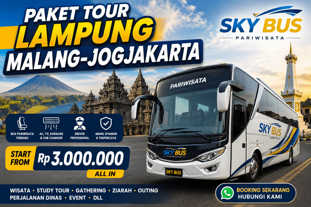 Paket Tour Lampung-Malang-Jogjakarta, Liburan Seru Menjelajahi Jawa Bersama SkyBus